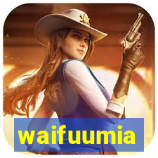 waifuumia