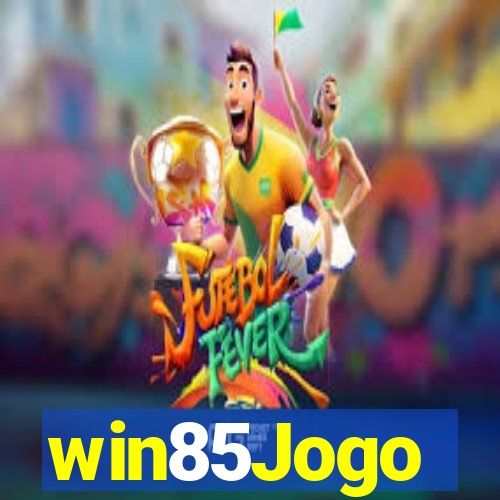 win85Jogo