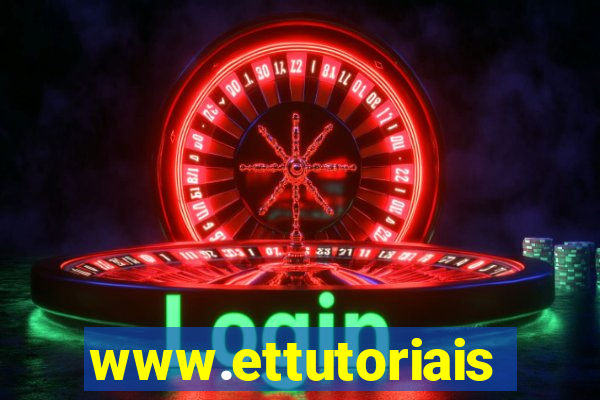 www.ettutoriais.com