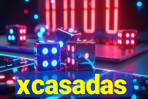 xcasadas