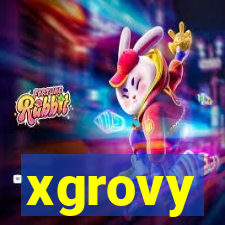 xgrovy